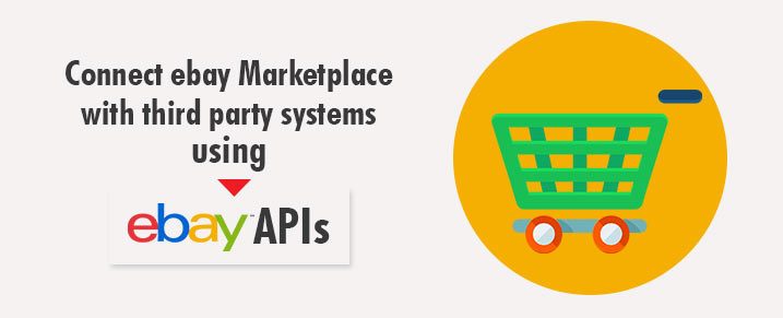 Connect-eBay-Marketplace-with-third-party-systems-using-eBay-APIs