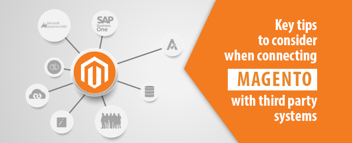 Tips-to-consider-when-connecting-Magento-with-third-party-systems