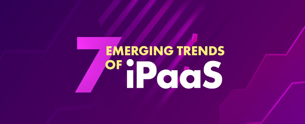 7 Emerging Trends of iPaaS-copy