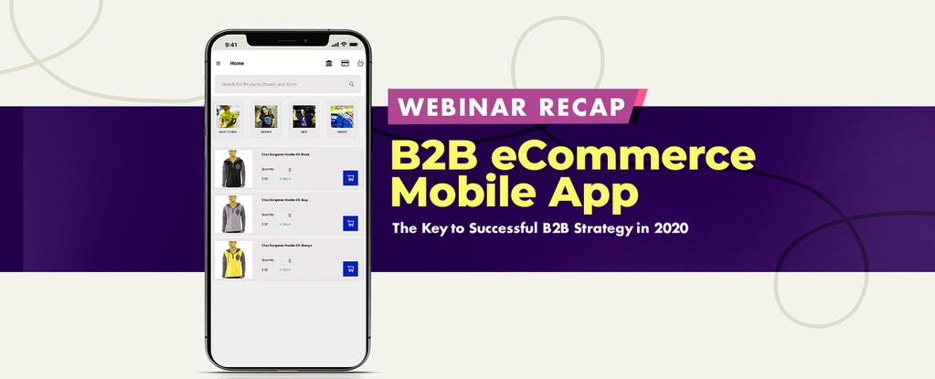 webinar-recap - B2B eCommerce Mobile App