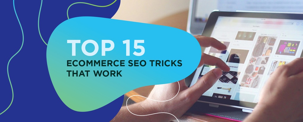 top-15-ecommerce-seo-tricks-that-work