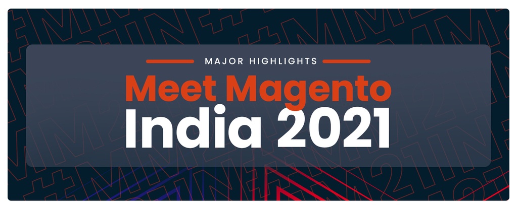 Meet-Magento-India-2021-Highlights